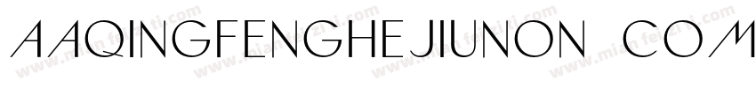 AaQingfenghejiuNon CommercialUse字体转换